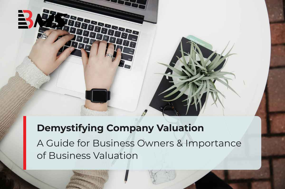 Demystifying Company Valuation: A Guide for Business Owners