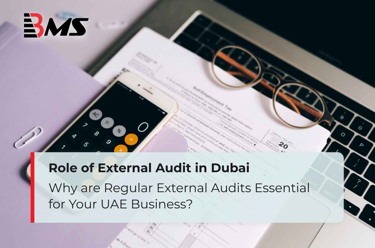 Why are Regular External Audits Essential for Your UAE Business?