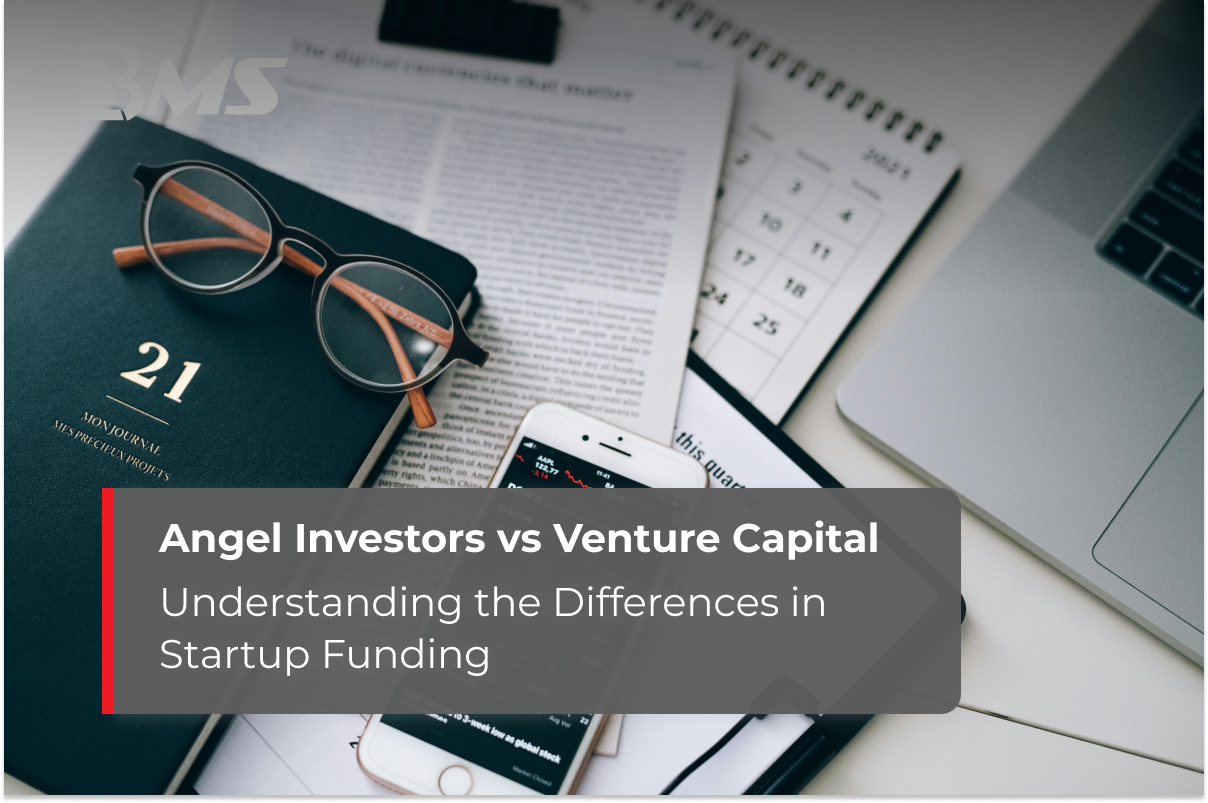 Angel Investors vs. Venture Capital: Understanding the Differences in Startup Funding