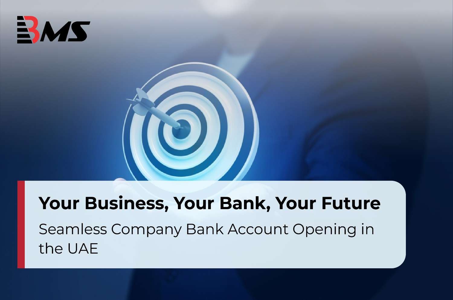 Your Business, Your Bank, Your Future: Seamless Company Bank Account Opening in the UAE