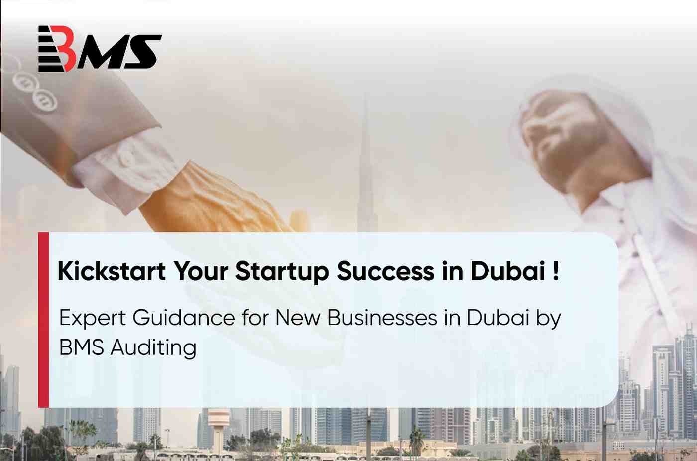 Fuel Your Startup Success: Expert Guidance for New Businesses in Dubai by BMS Auditing