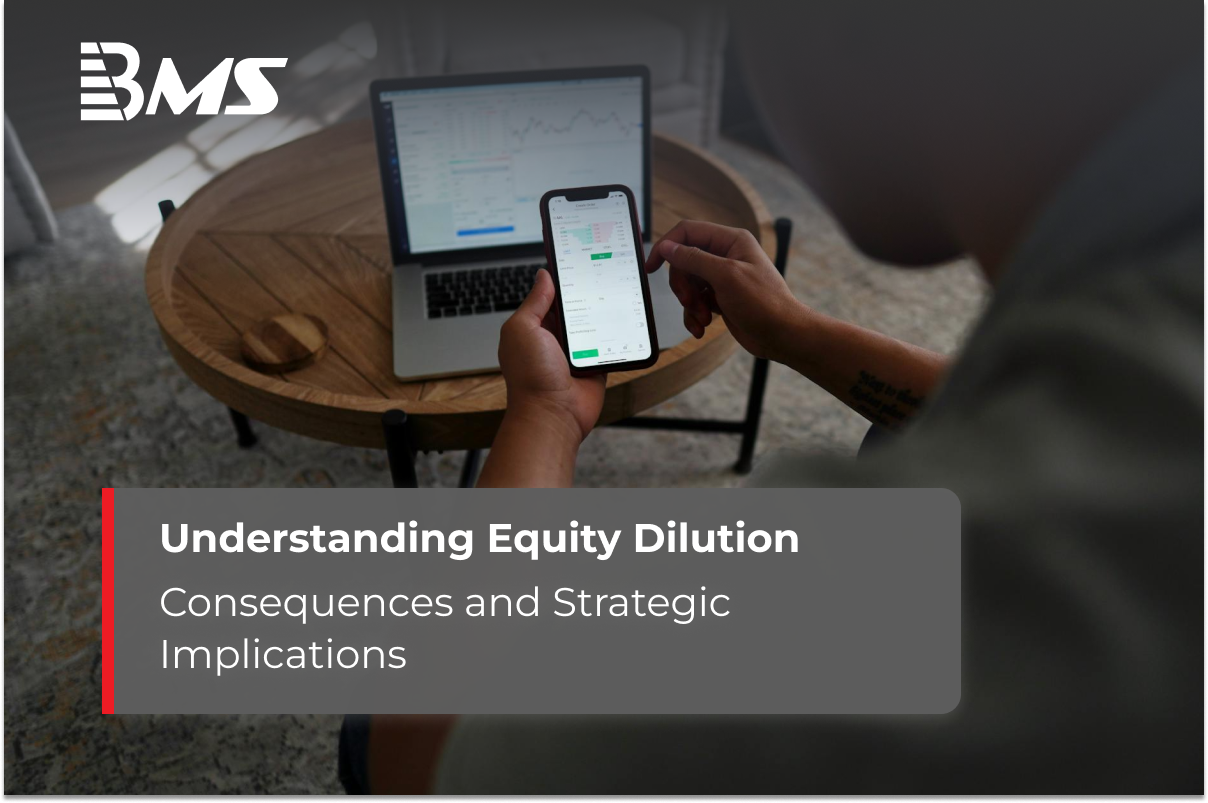 Understanding Equity Dilution: Consequences and Strategic Implications