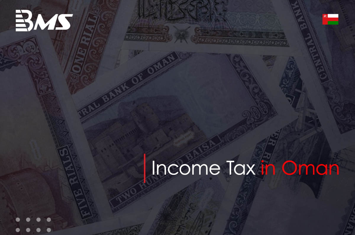 Income Tax In Oman Income Tax Rate In Oman BMS Oman   Income Tax In Oman 