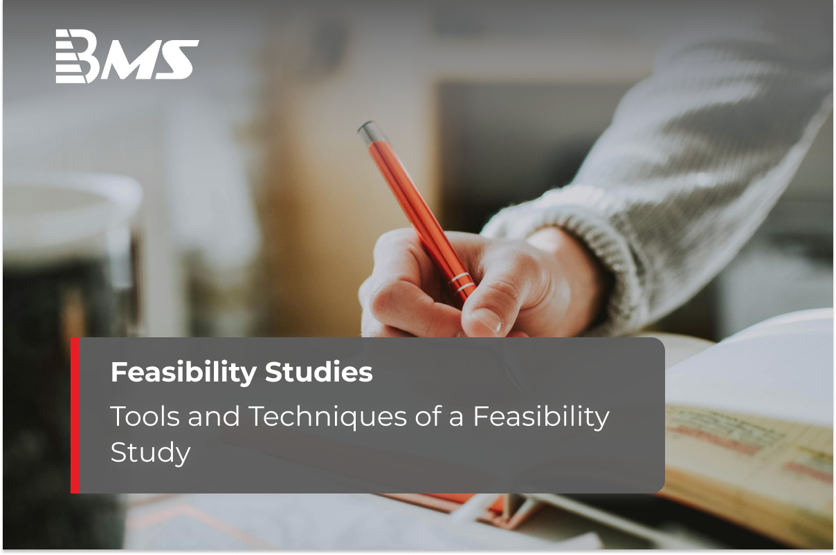 Tools and Techniques of a Feasibility Study